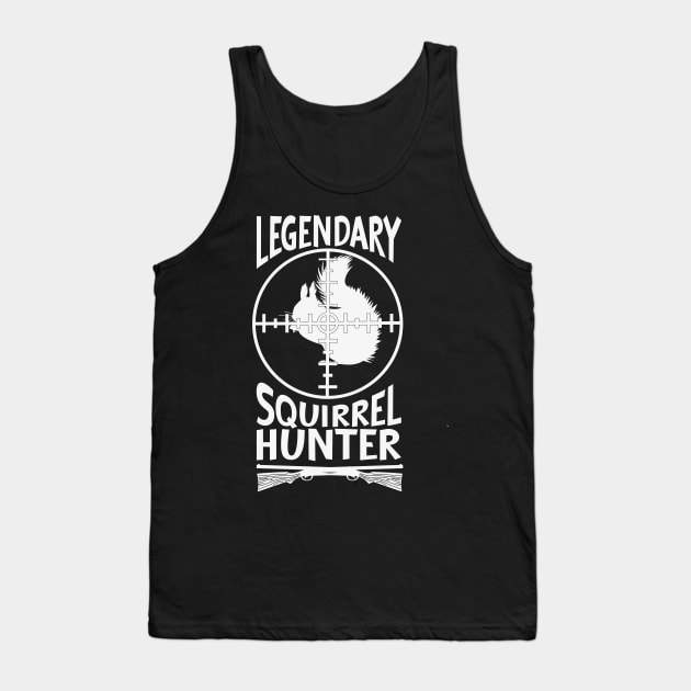 Squirrel Hunter Hunting Hunt Squirrel Hunting Tank Top by Tom´s TeeStore